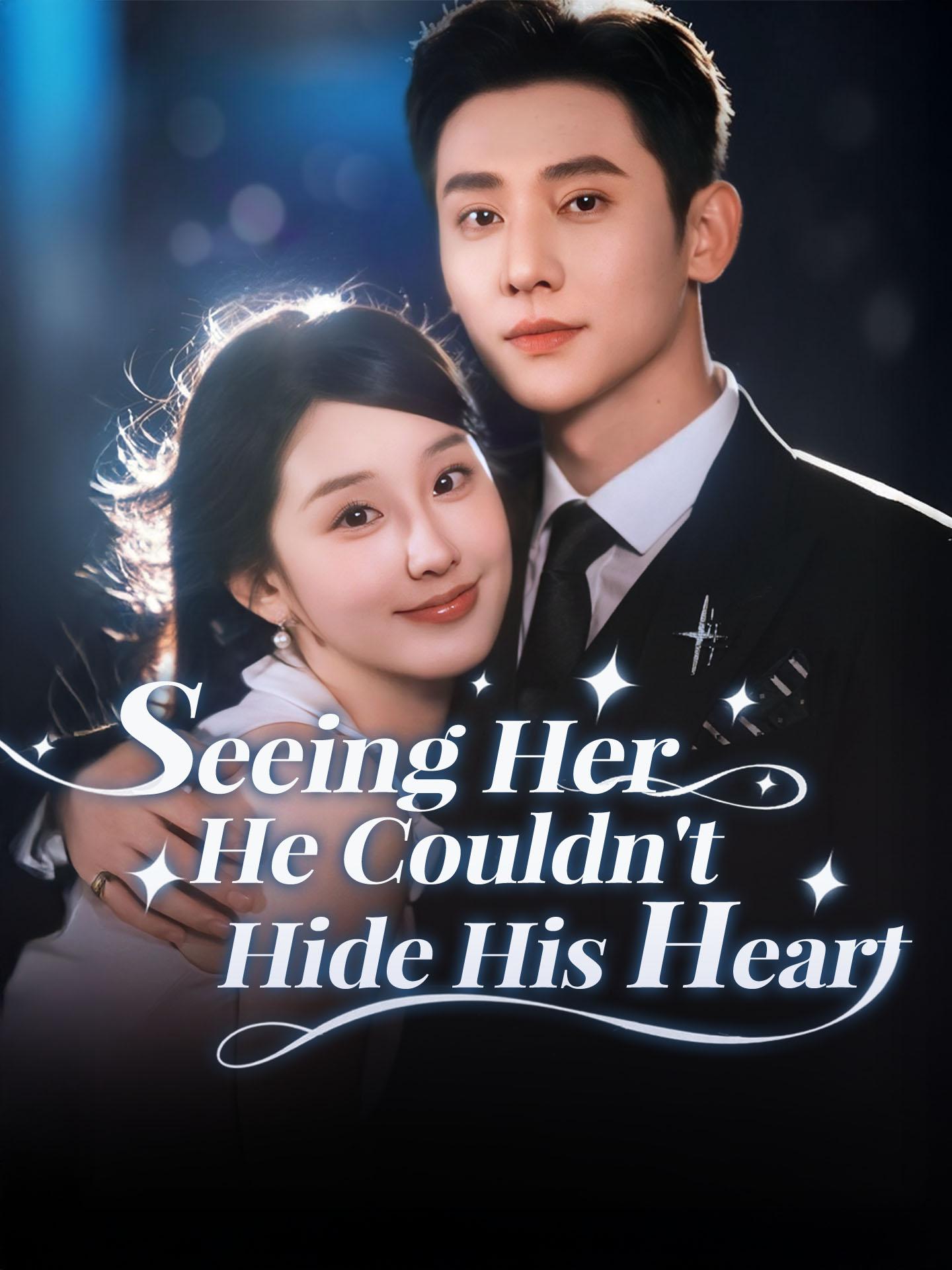 Seeing Her, He Could’t Hide His Heart poster