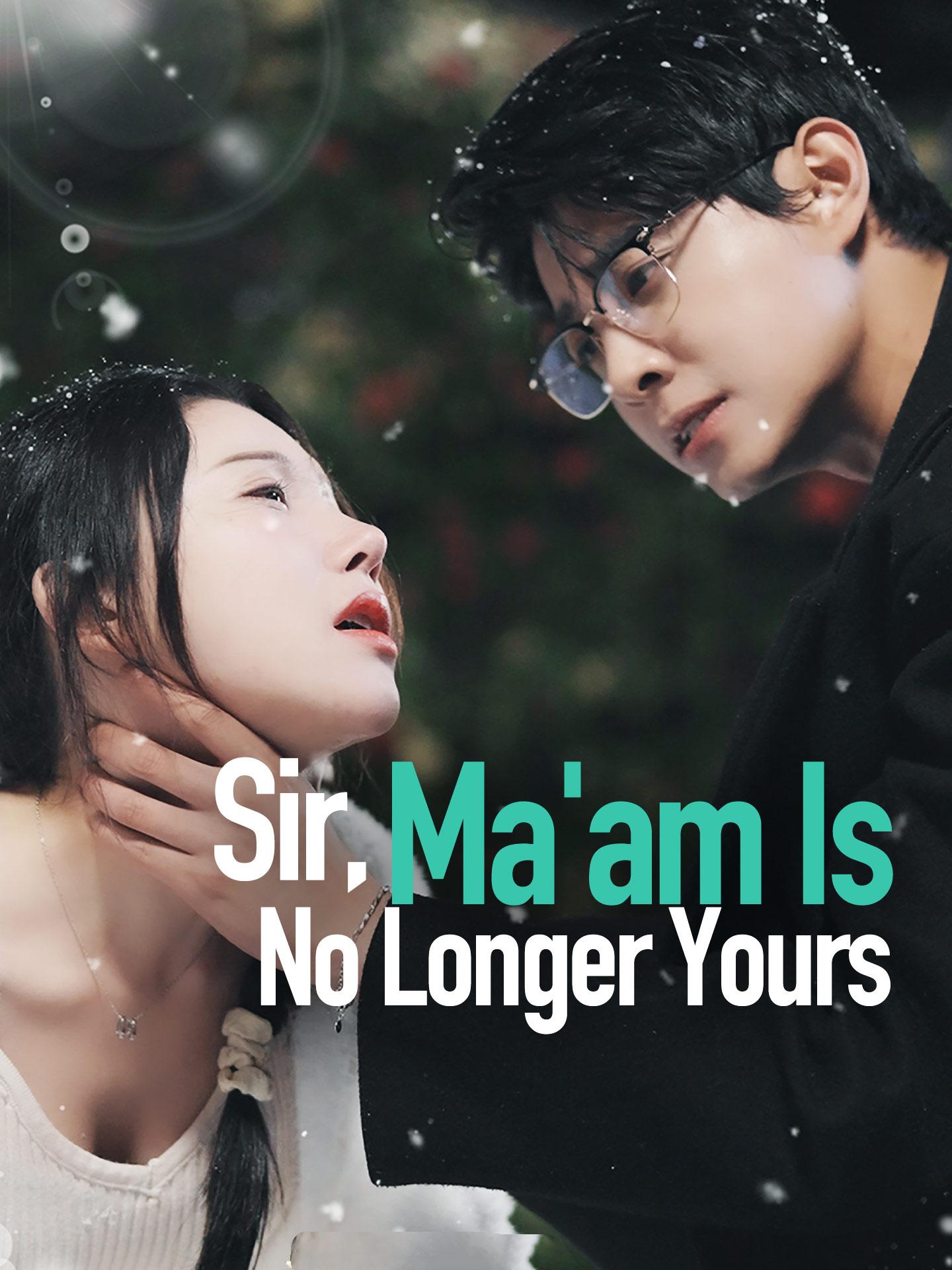 Sir, Ma’am is No Longer Yours poster