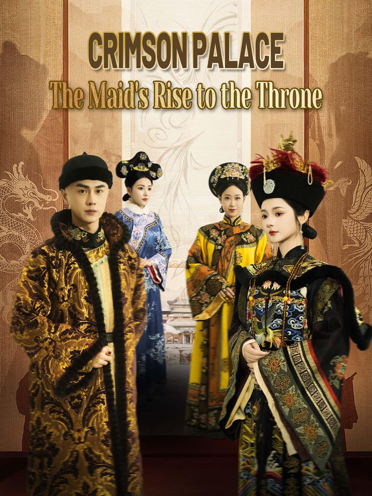 Crimson Palace: The Maid’s Rise to the Throne poster