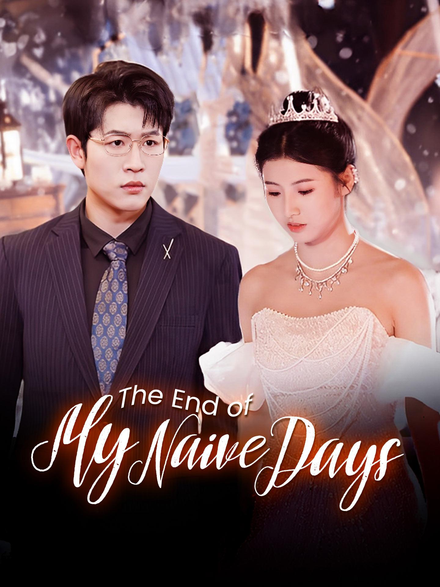The End of My Naive Days poster