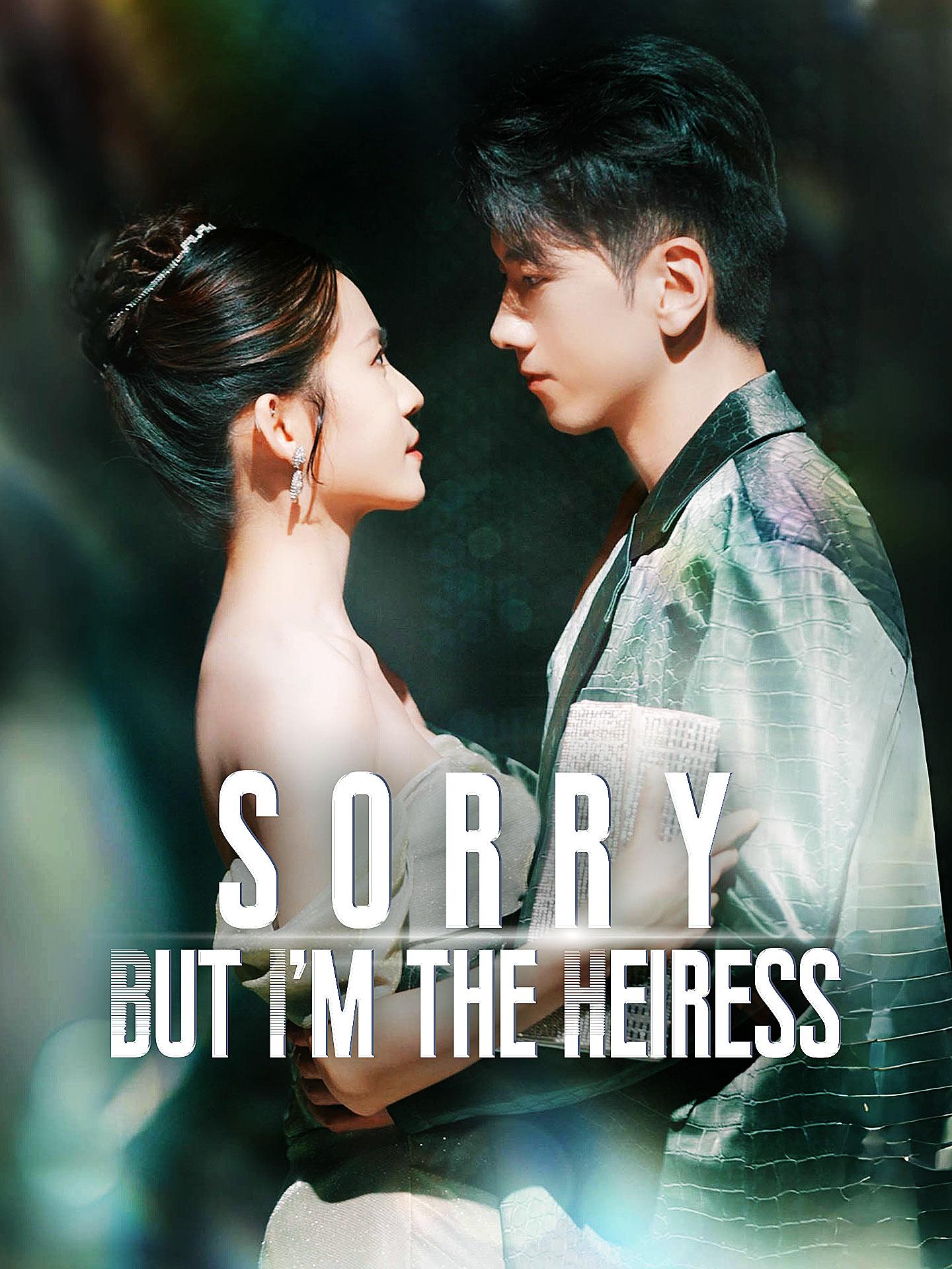 Sorry, but I’m the Heiress! poster