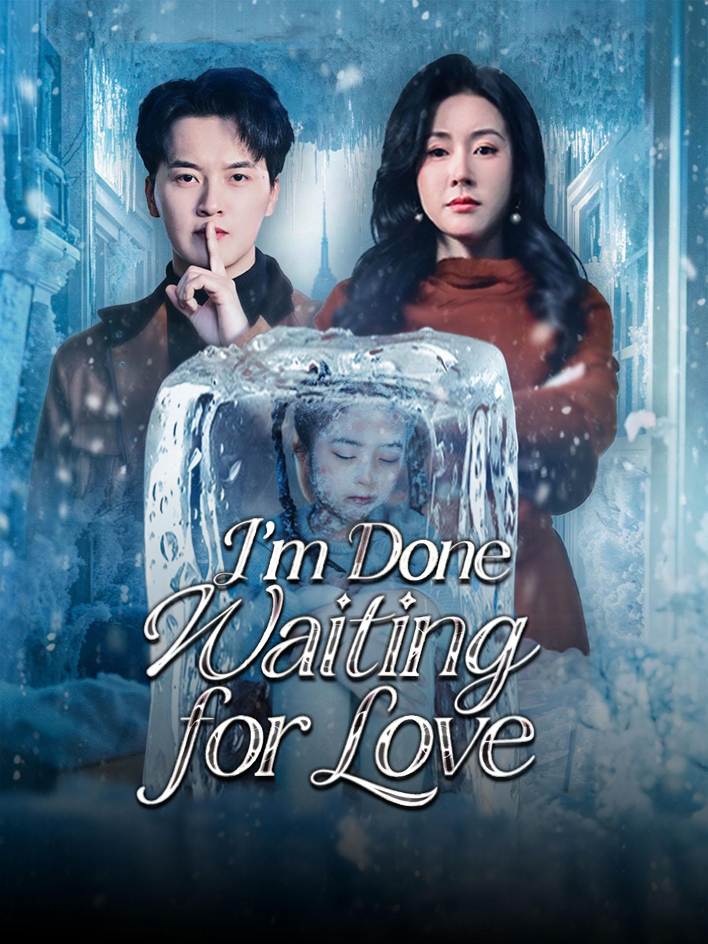 I’m Done Waiting for Love poster