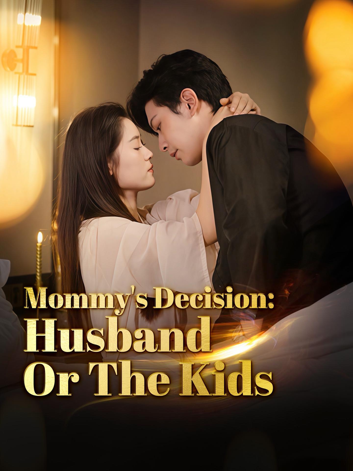 Mommy’s Decision: Husband or the Kids poster