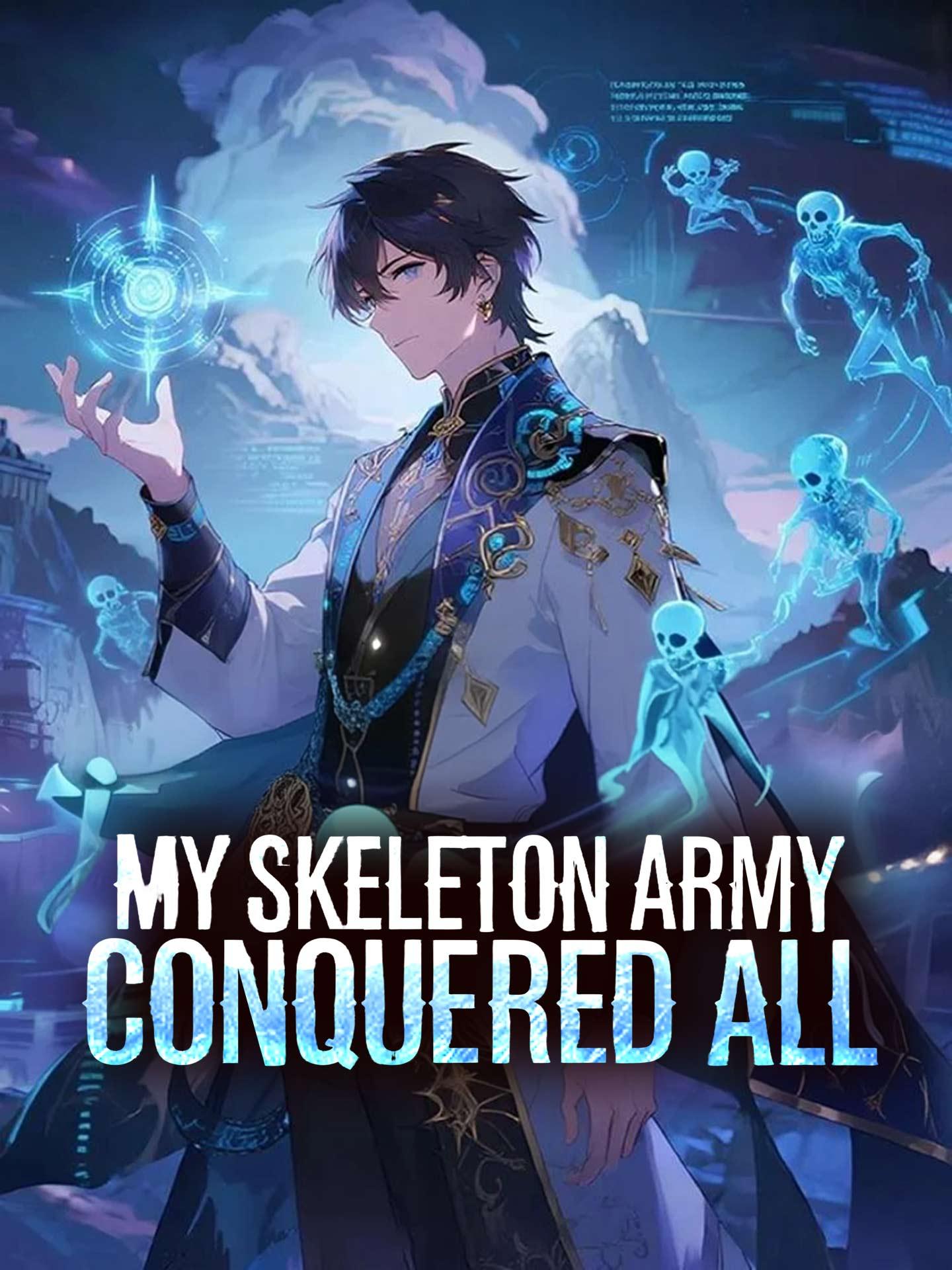 My Skeleton Army Conquered All poster