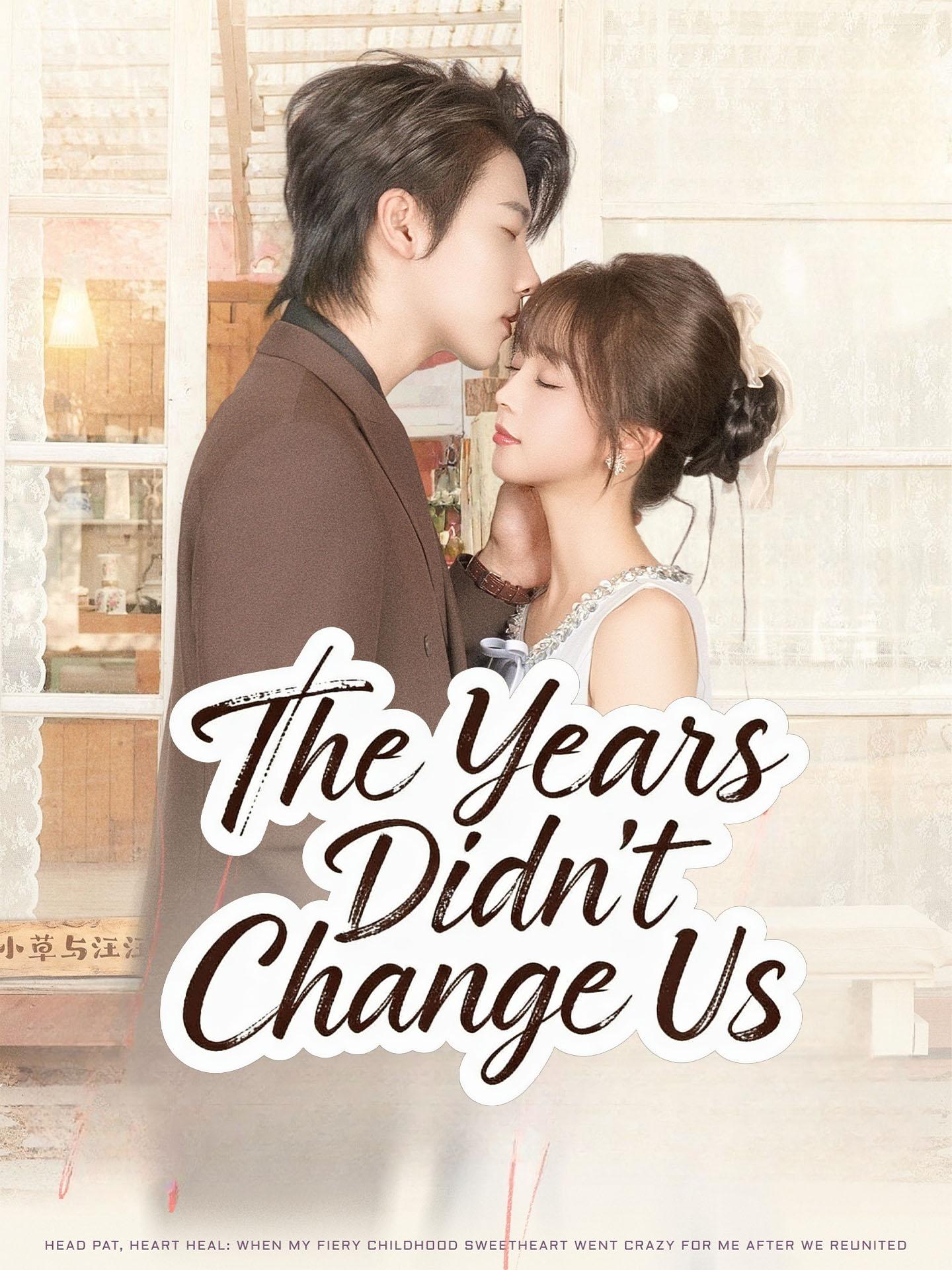 The Years Didn’t Change Us poster