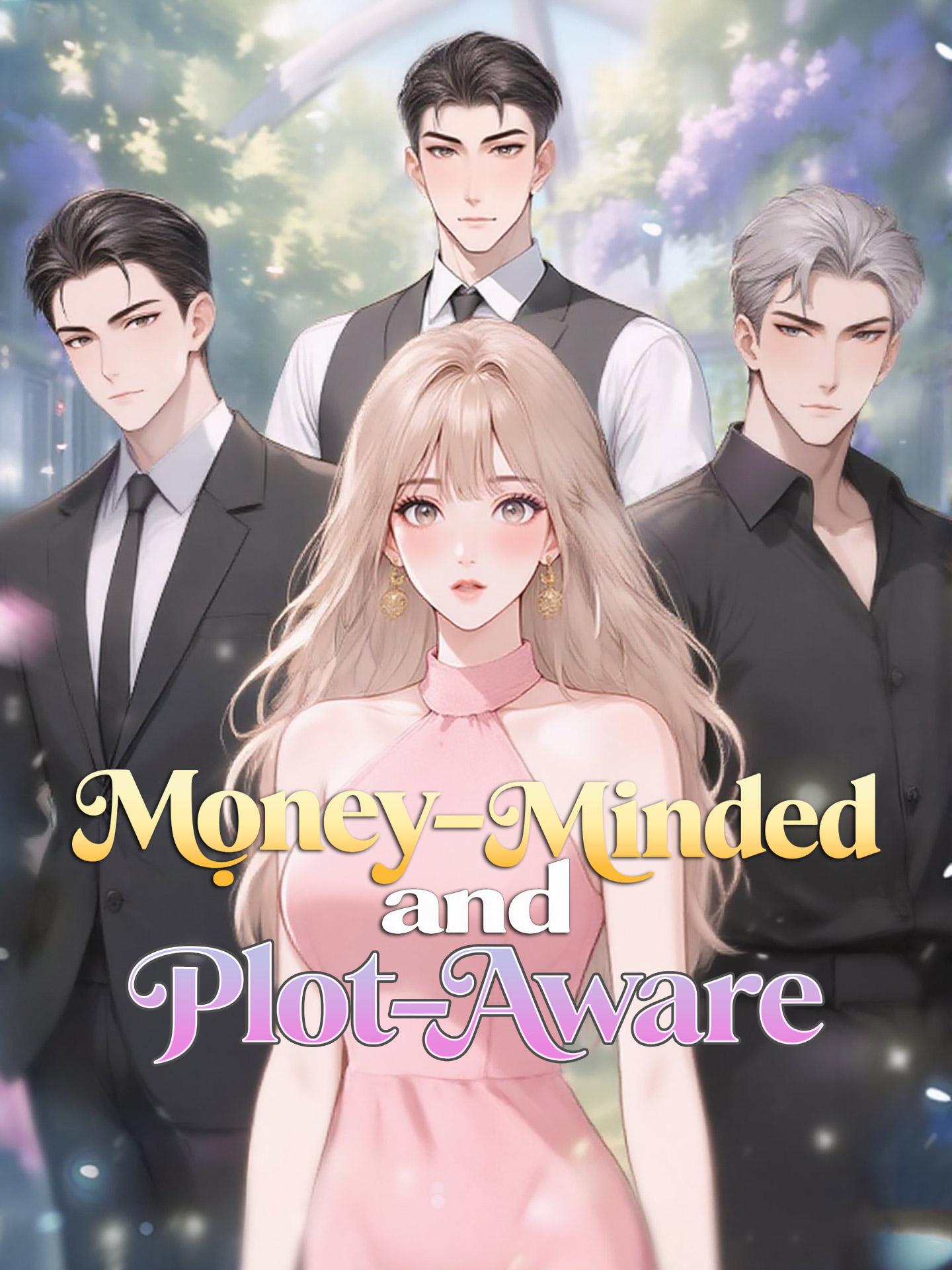 Money-Minded and Plot-Aware poster