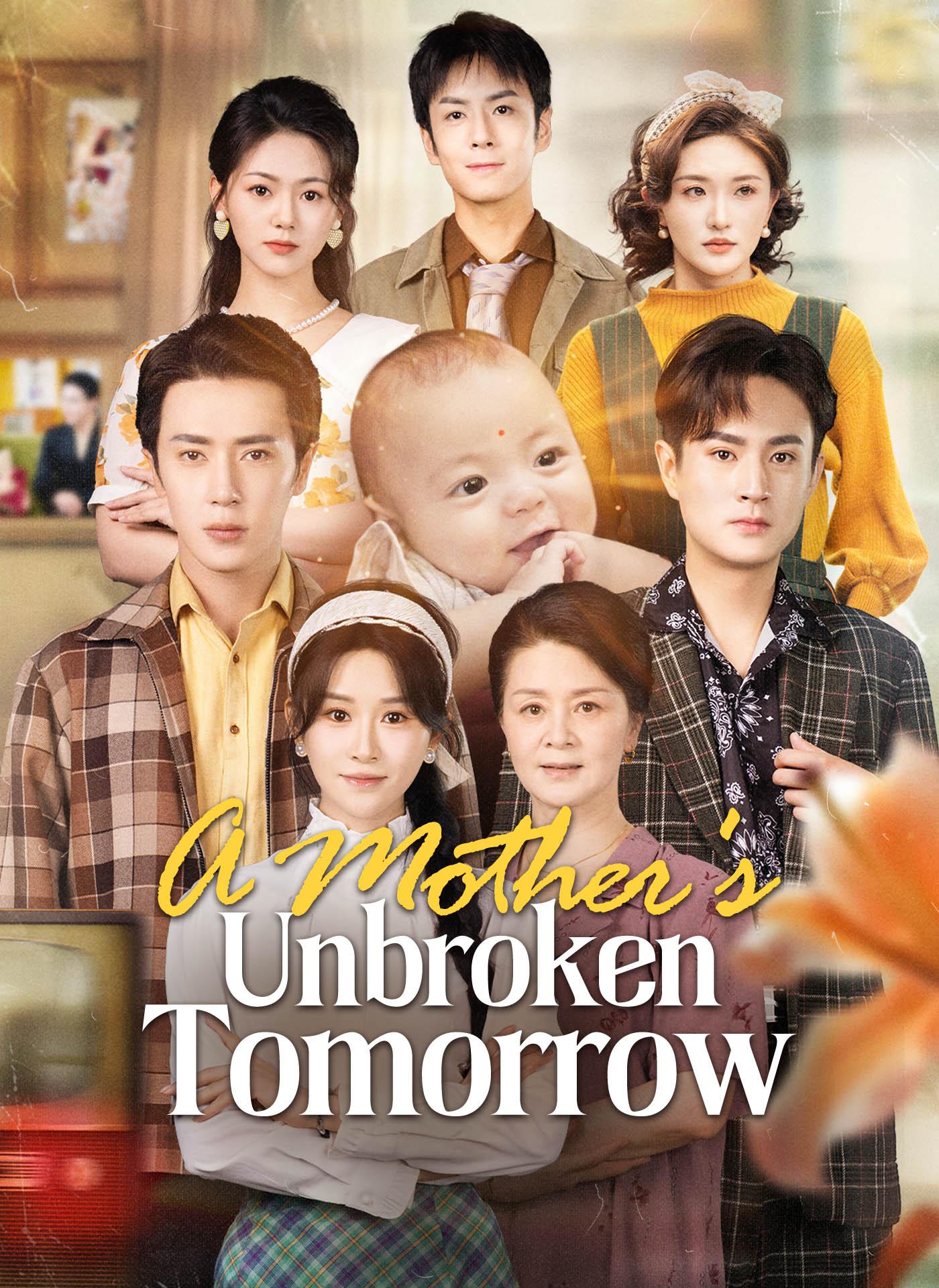 A Mother’s Unbroken Tomorrow poster