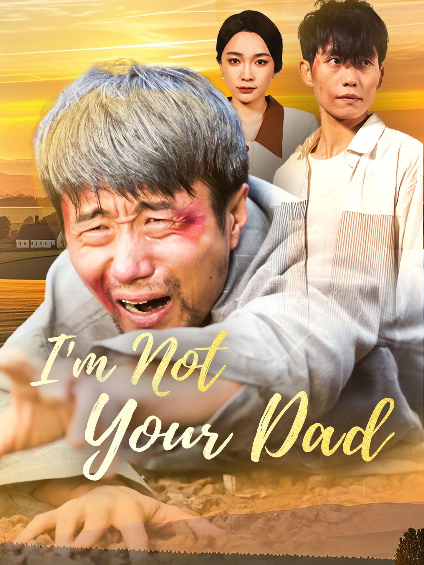 I’m Not Your Dad poster