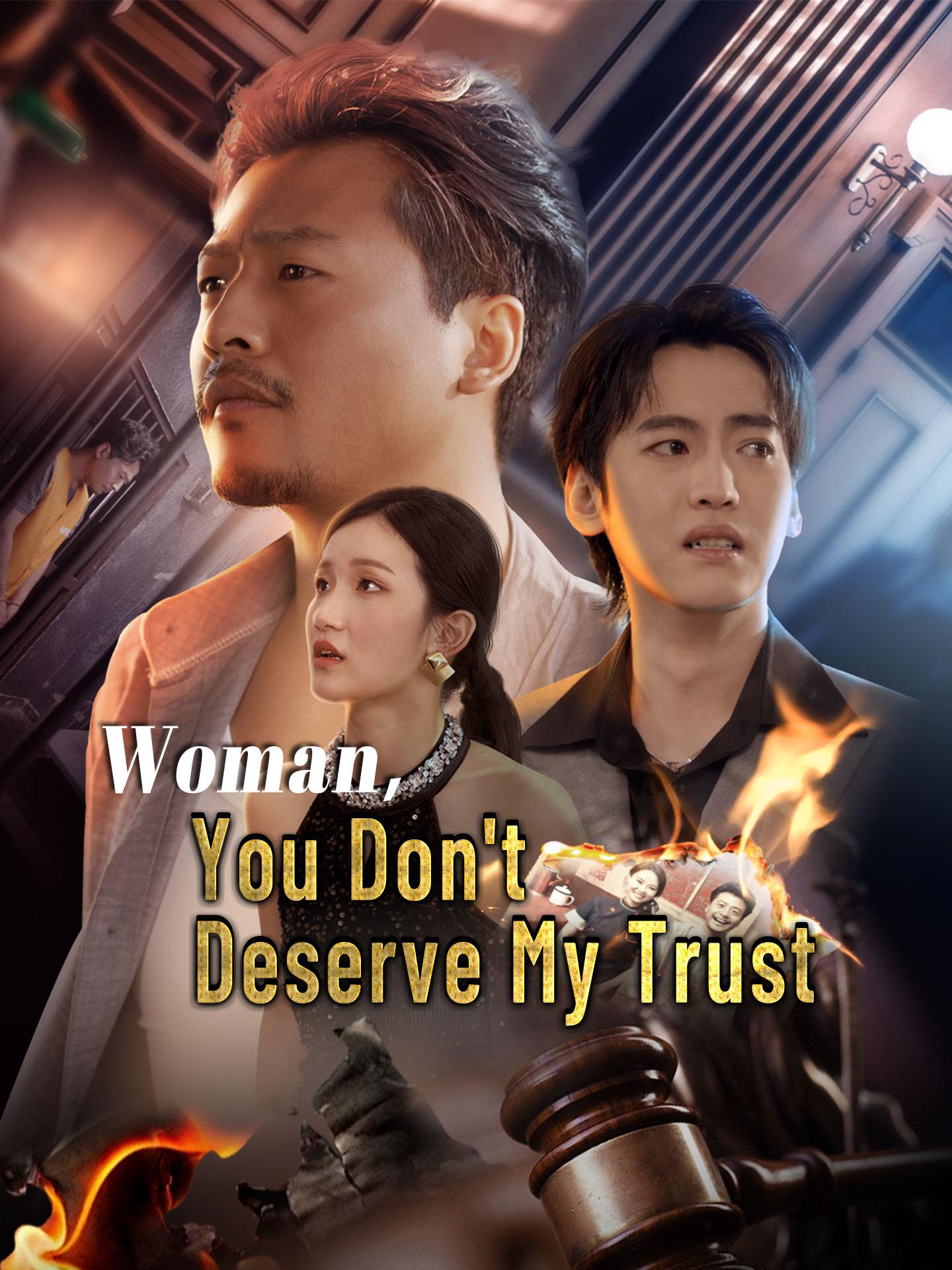 Woman, You Don’t Deserve My Trust poster