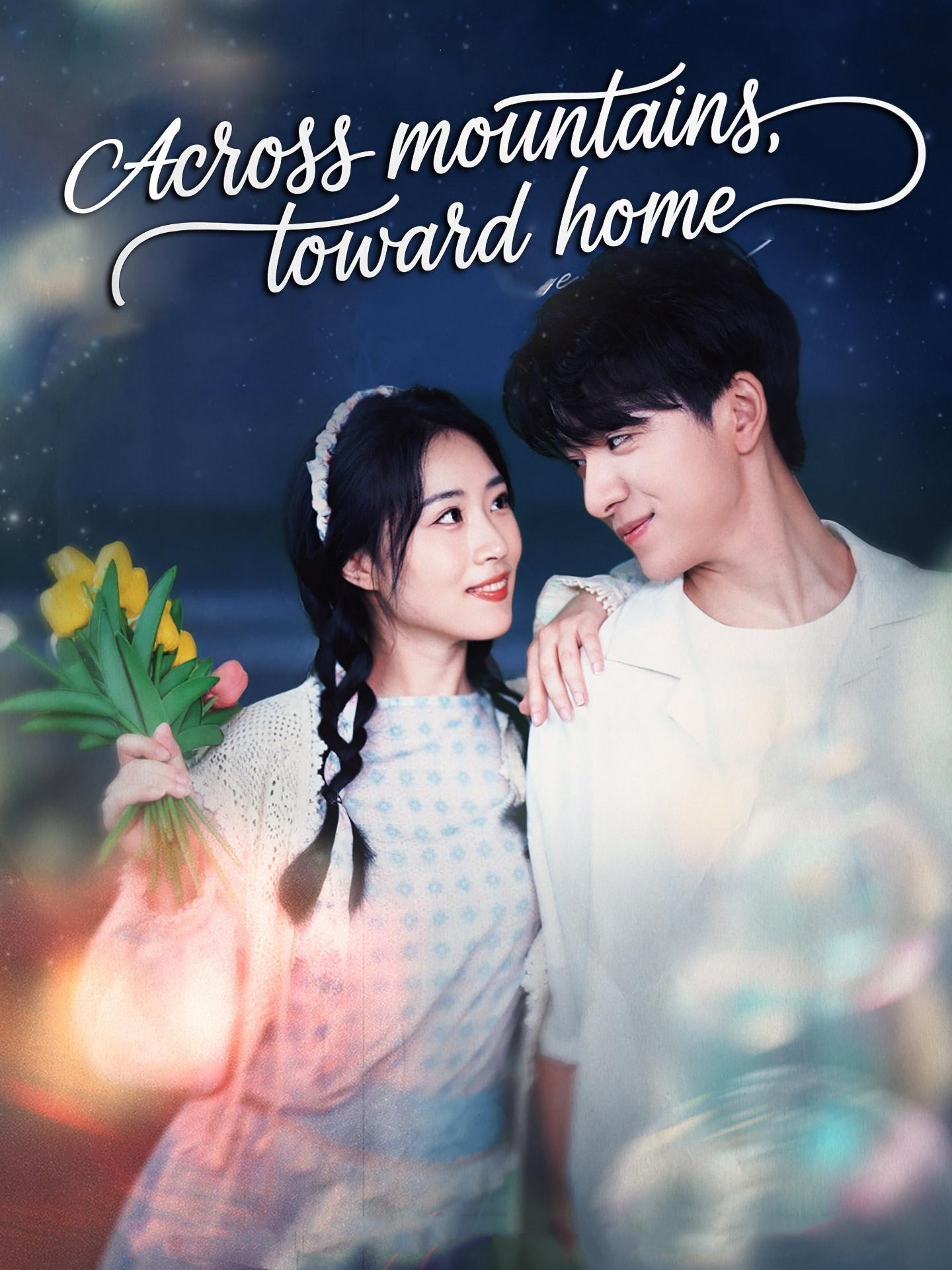 Across Mountains, Toward Home poster