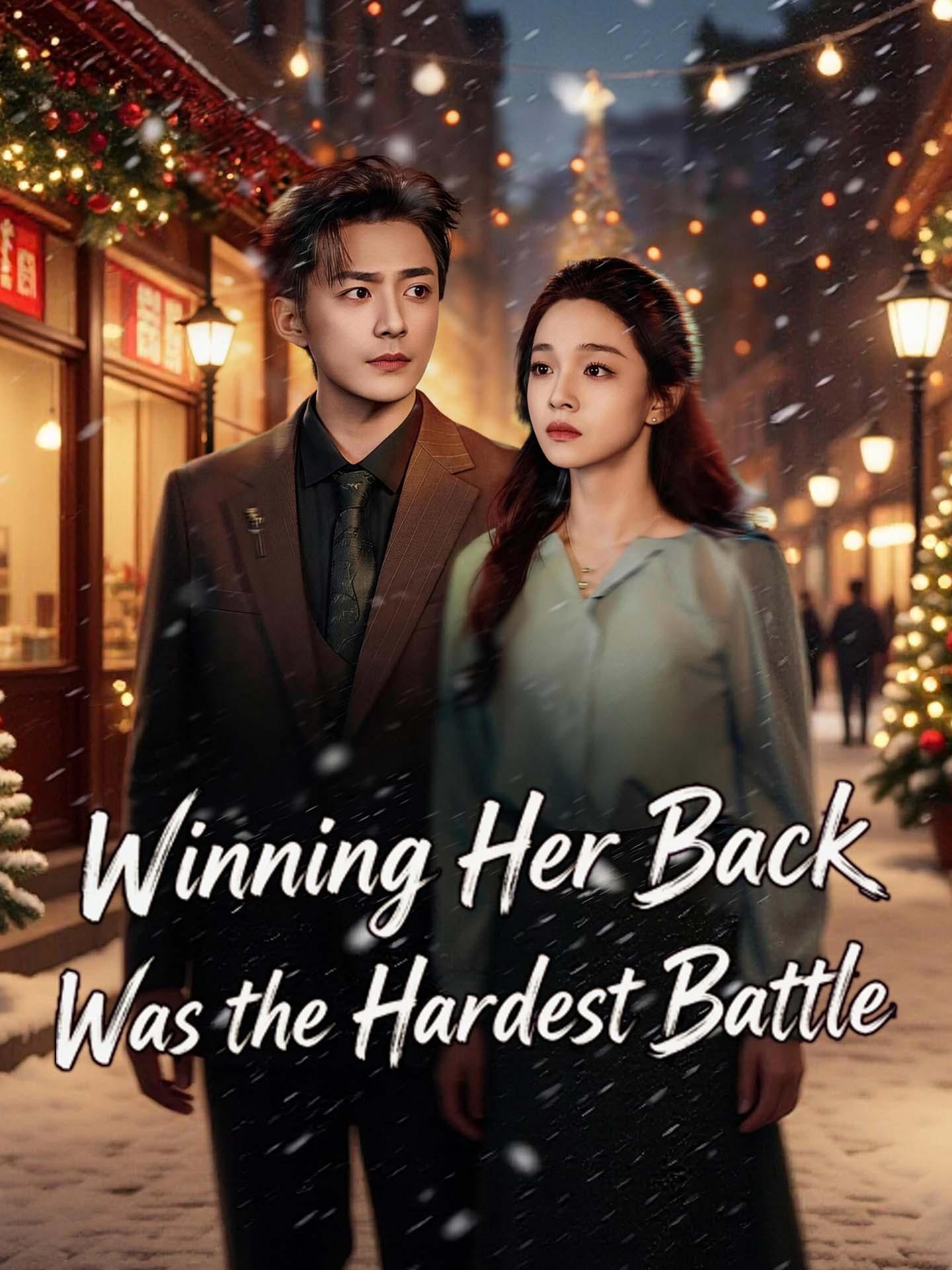 Winning Her Back was the Hardest Battle poster