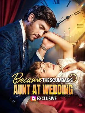 Became the Scumbag’s Aunt at Wedding poster