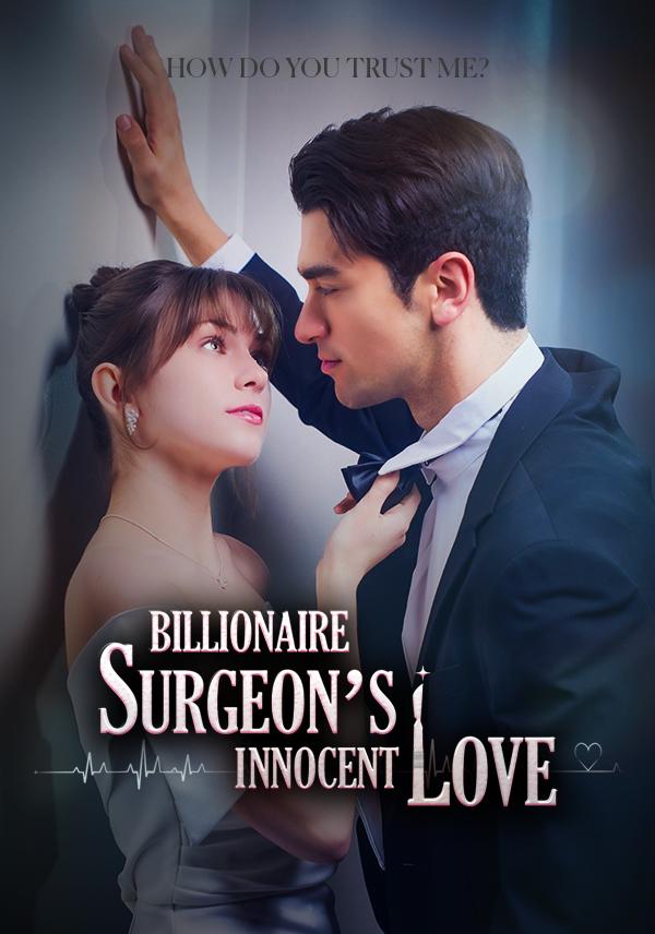 Billionaire Surgeon’s Innocent Love poster