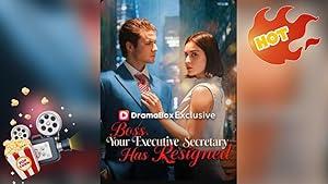 Boss, Your Executive Secretary Has Resigned poster
