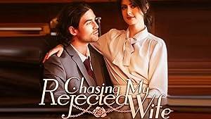 Chasing My Rejected Wife poster