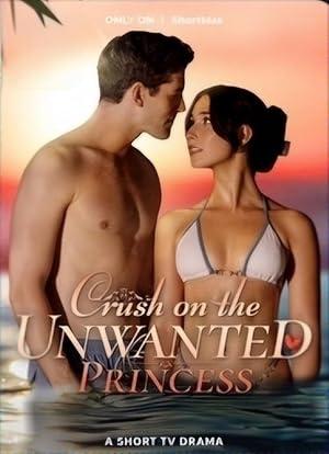 Crush on the Unwanted Princess poster