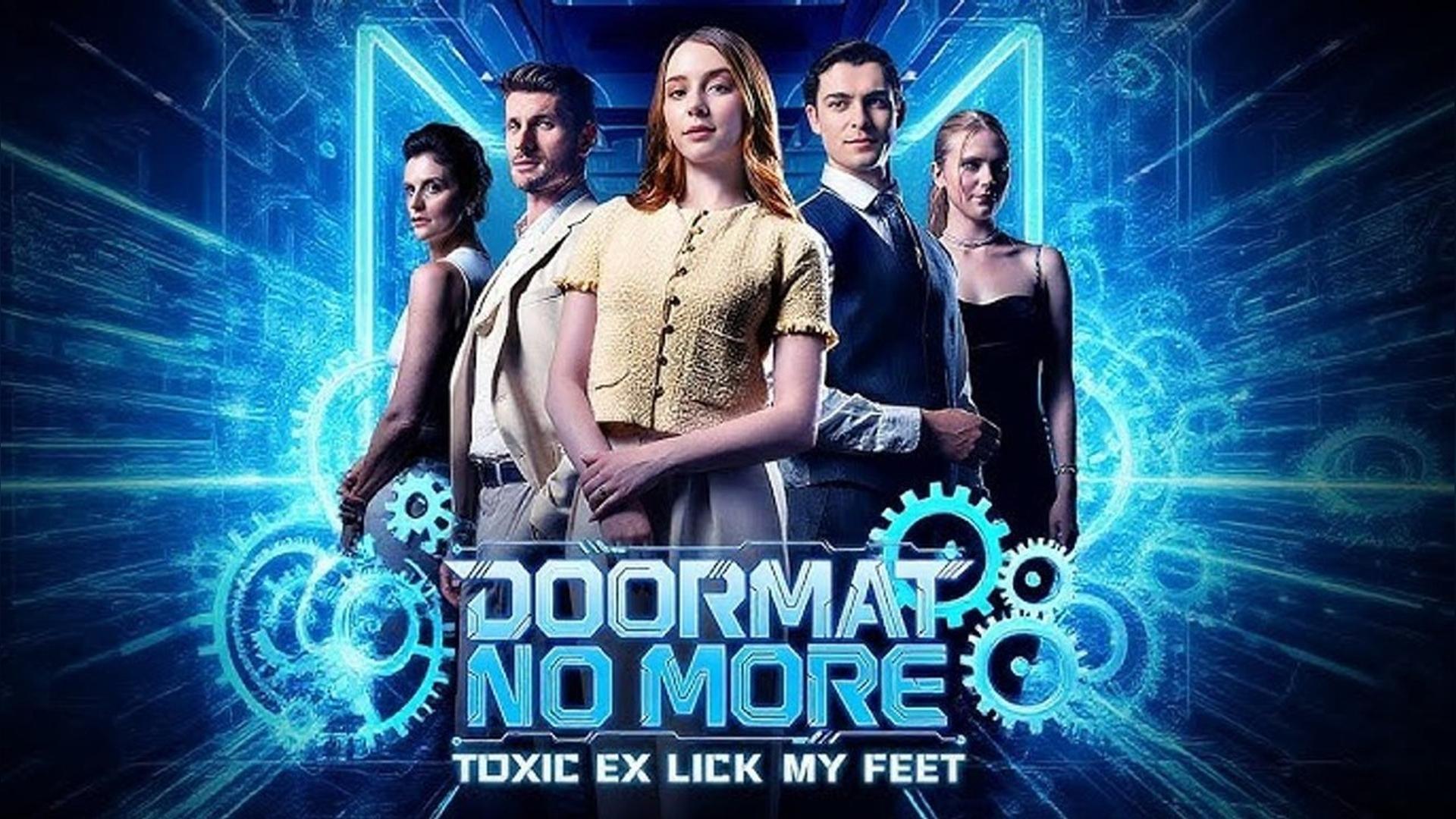 Doormat No More: Toxic Ex Lick My Feet poster