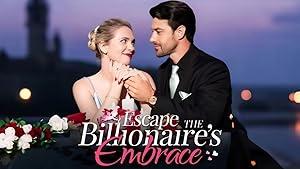 Escape the Billionaire’s Embrace poster