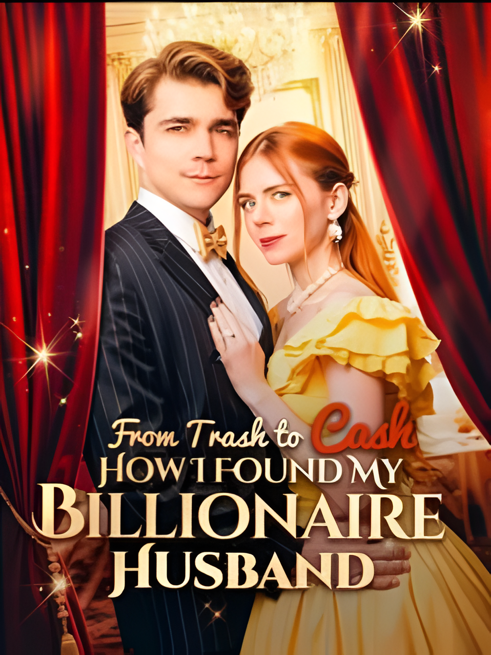 From Trash to Cash: How I Found a Billionaire poster