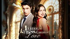 Hidden Heiress, Unwanted Love poster