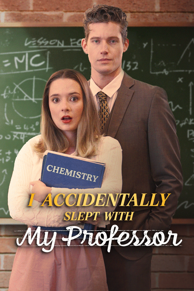 I Accidentally Slept With My Professor poster