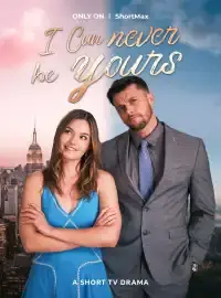 I Can Never be Yours poster