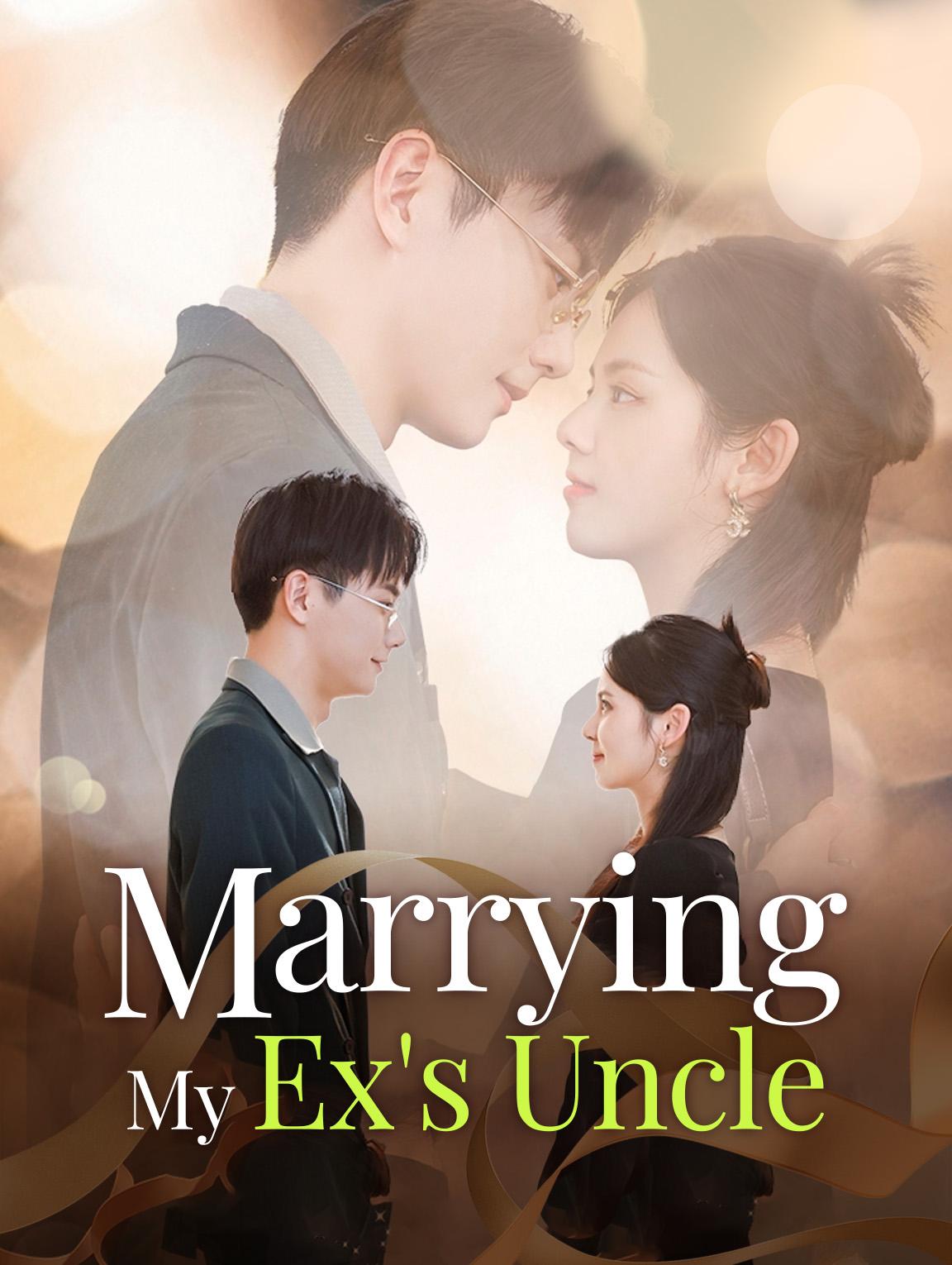 Marrying My Ex’s Uncle poster