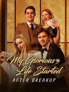 My Glorious Life Started After Breakup poster