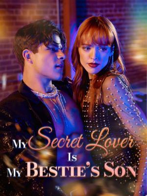My Secret Lover is My Bestie’s Son poster