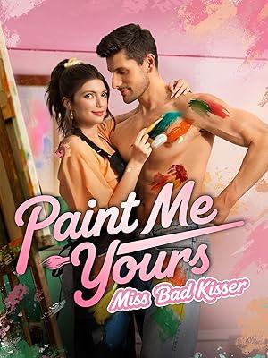 Paint Me Yours, Miss Bad Kisser poster