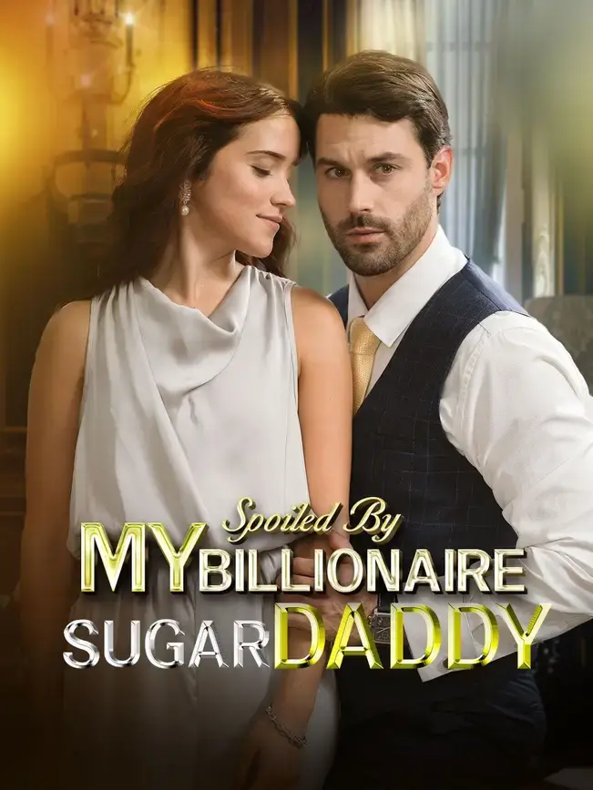 Spoiled by My Billionaire Sugar Daddy poster