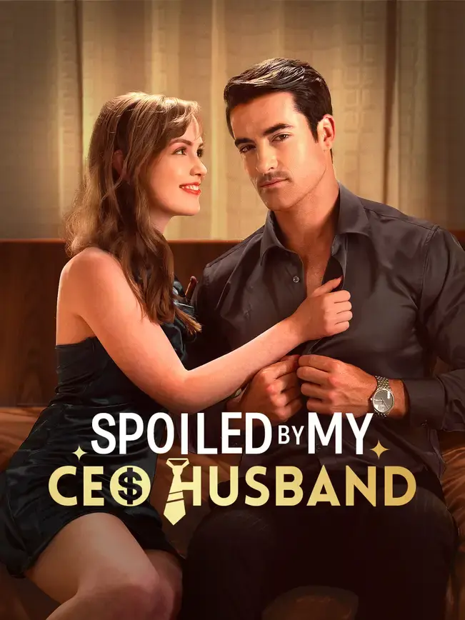 Spoiled by My CEO Husband poster