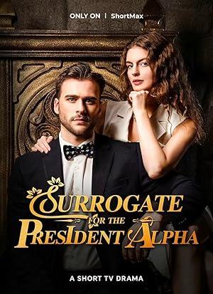 Surrogate for the President Alpha poster