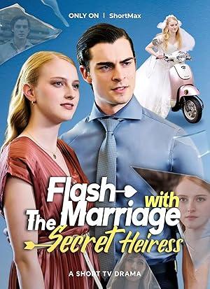 Flash Marriage With the Secret Heiress poster