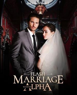 Flash Marriage With My Alpha poster