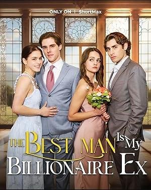 The Best Man is My Billionaire Ex poster