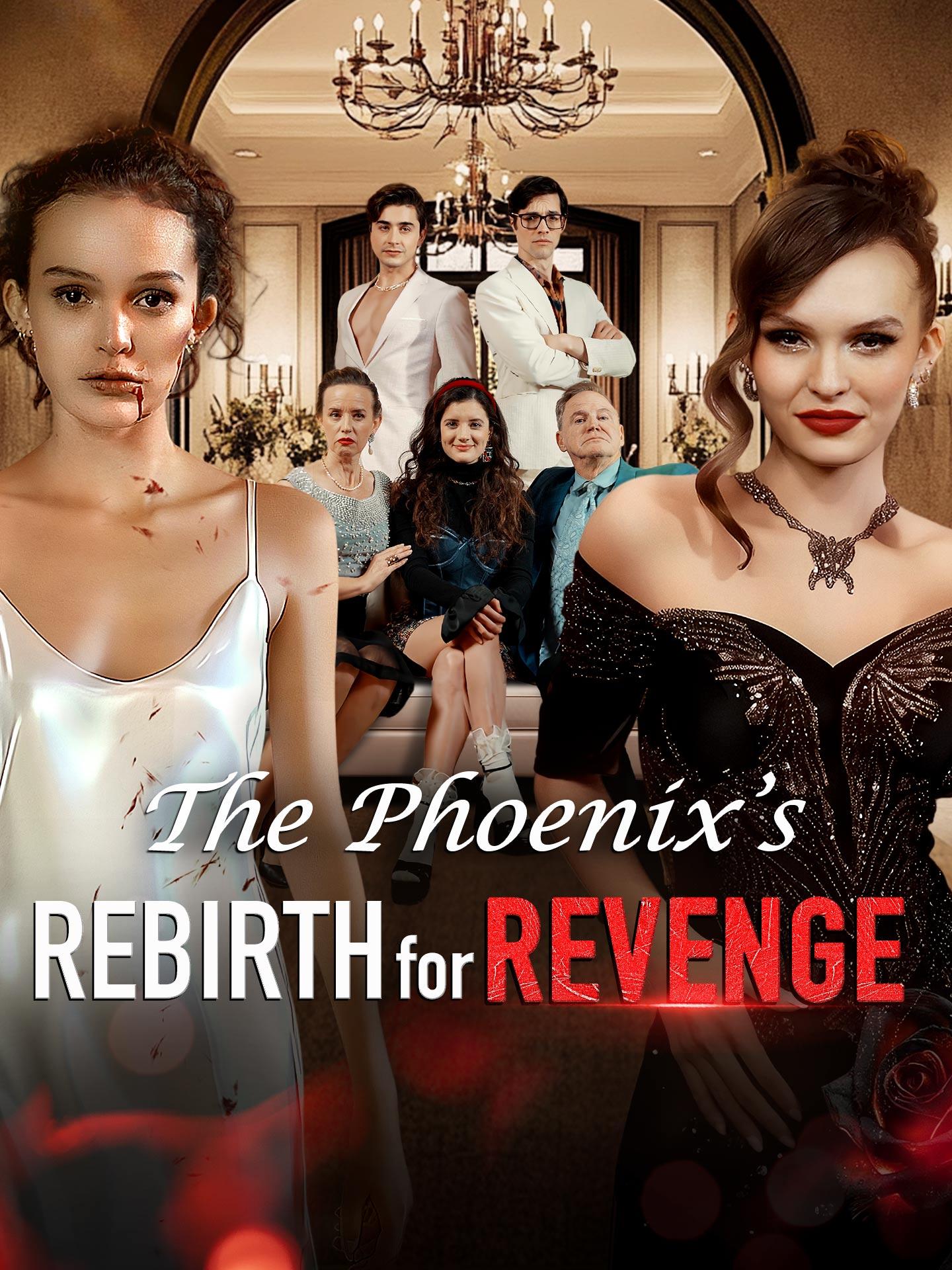The Phoenix’s Rebirth for Revenge poster