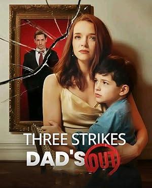 Three Strikes, Dad’s Out poster