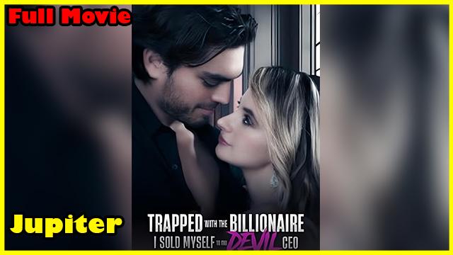 Trapped With the Billionaire: I Sold Myself to the Devil CEO poster