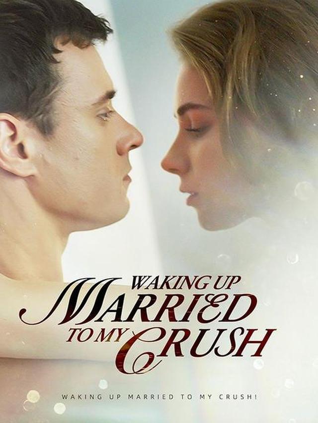 Waking up Married to My Crush poster