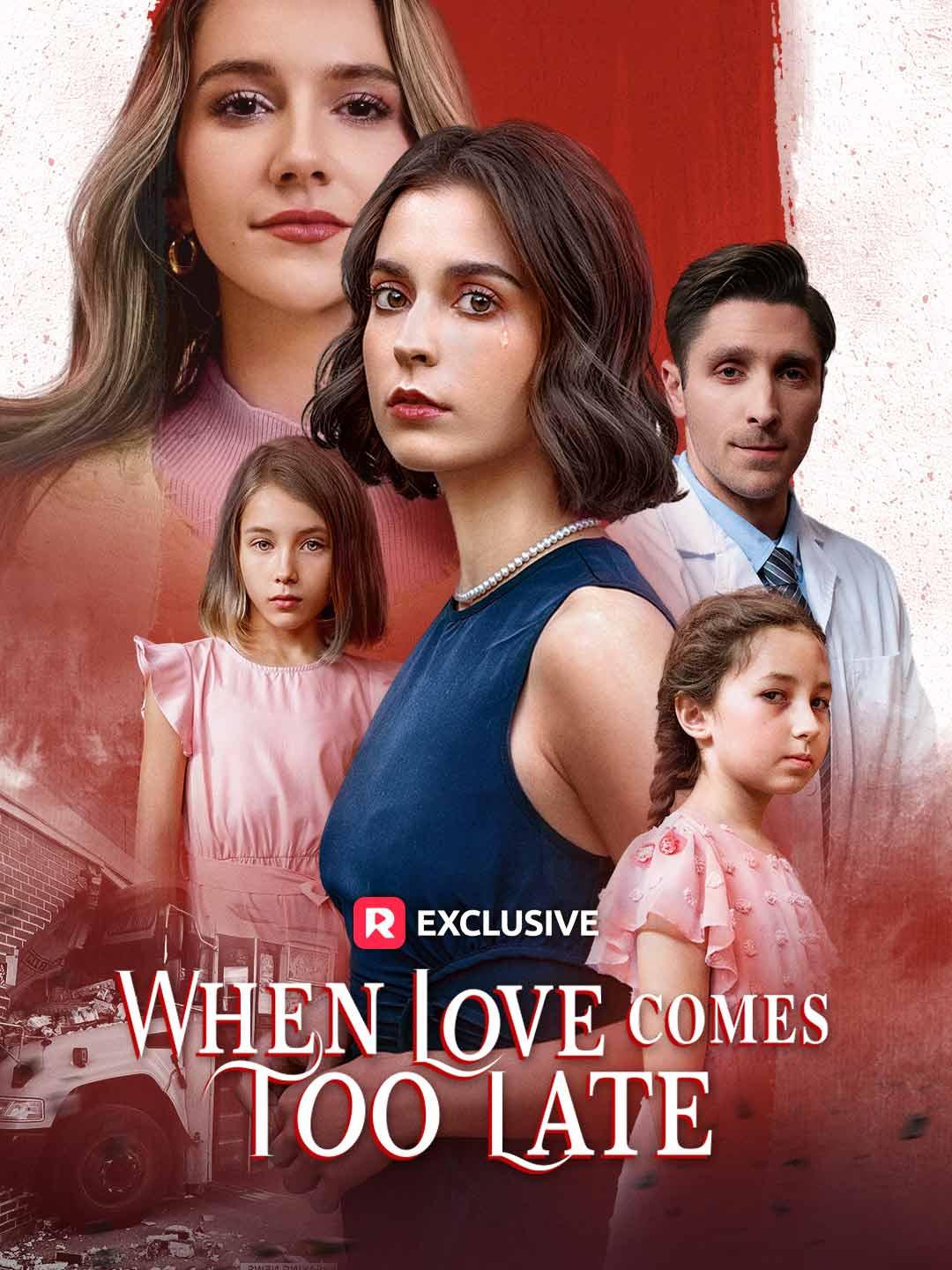 When Love Comes Too Late poster