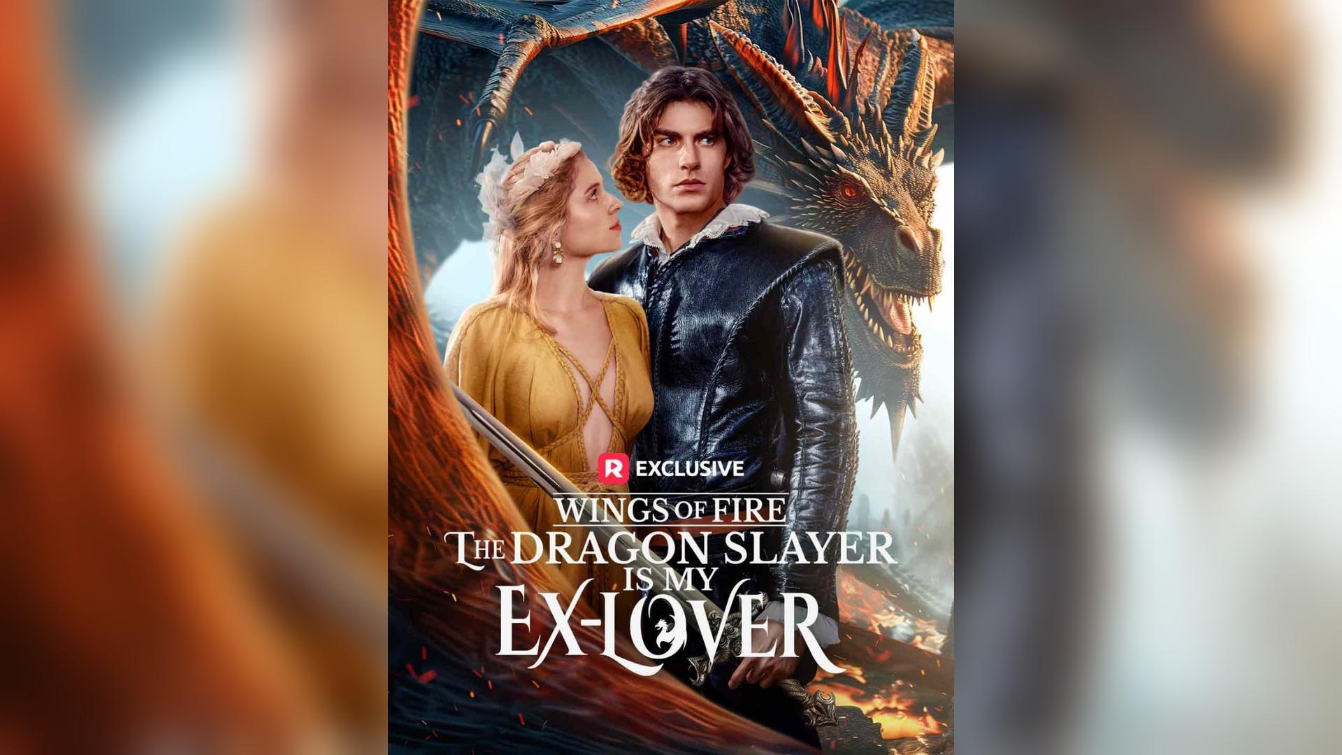 Wings of Fire: The Dragon Slayer is My Ex-Lover poster