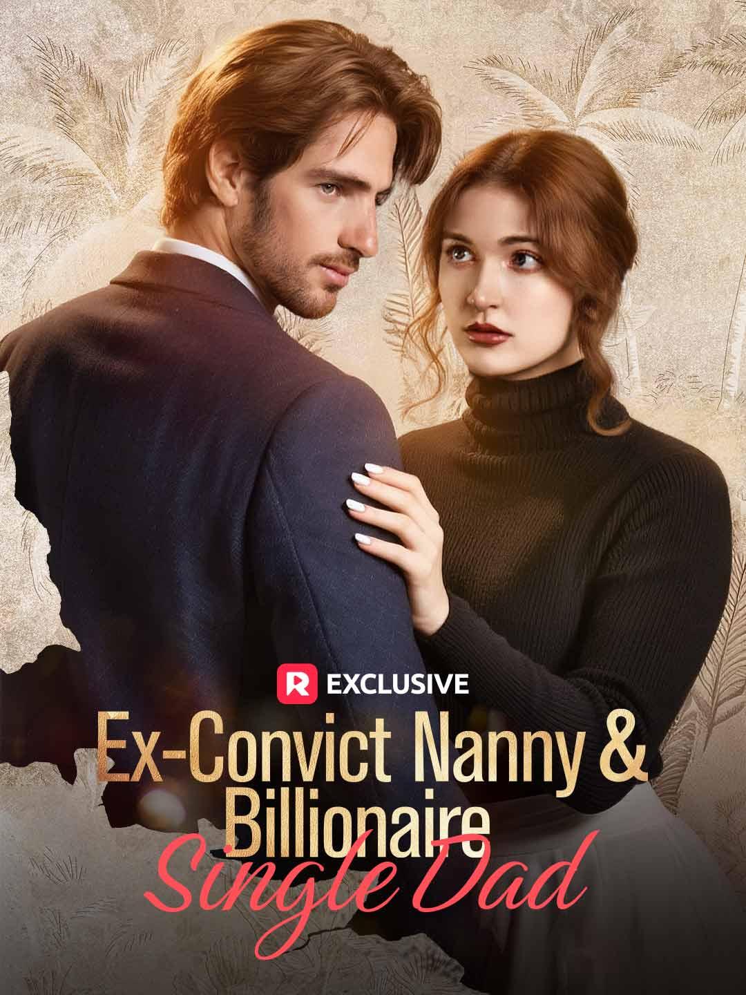 Ex-Convict Nanny & Billionaire Single Dad poster