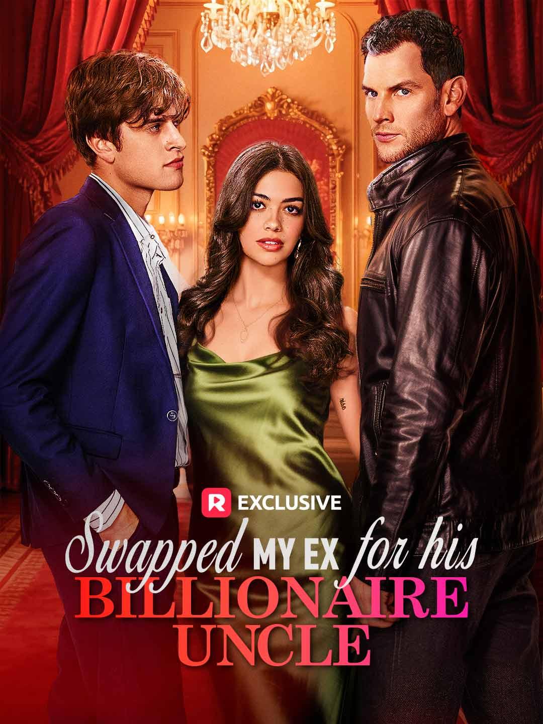 Swapped My Ex for His Billionaire Uncle poster
