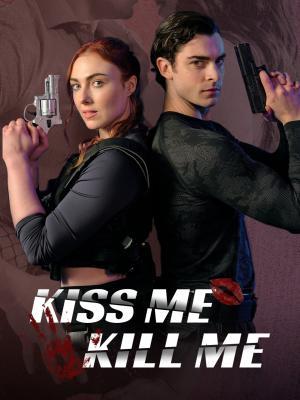 Kiss Me Kill Me poster