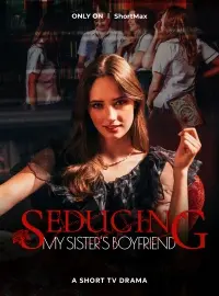 Seducing My Sister’s Boyfriend poster