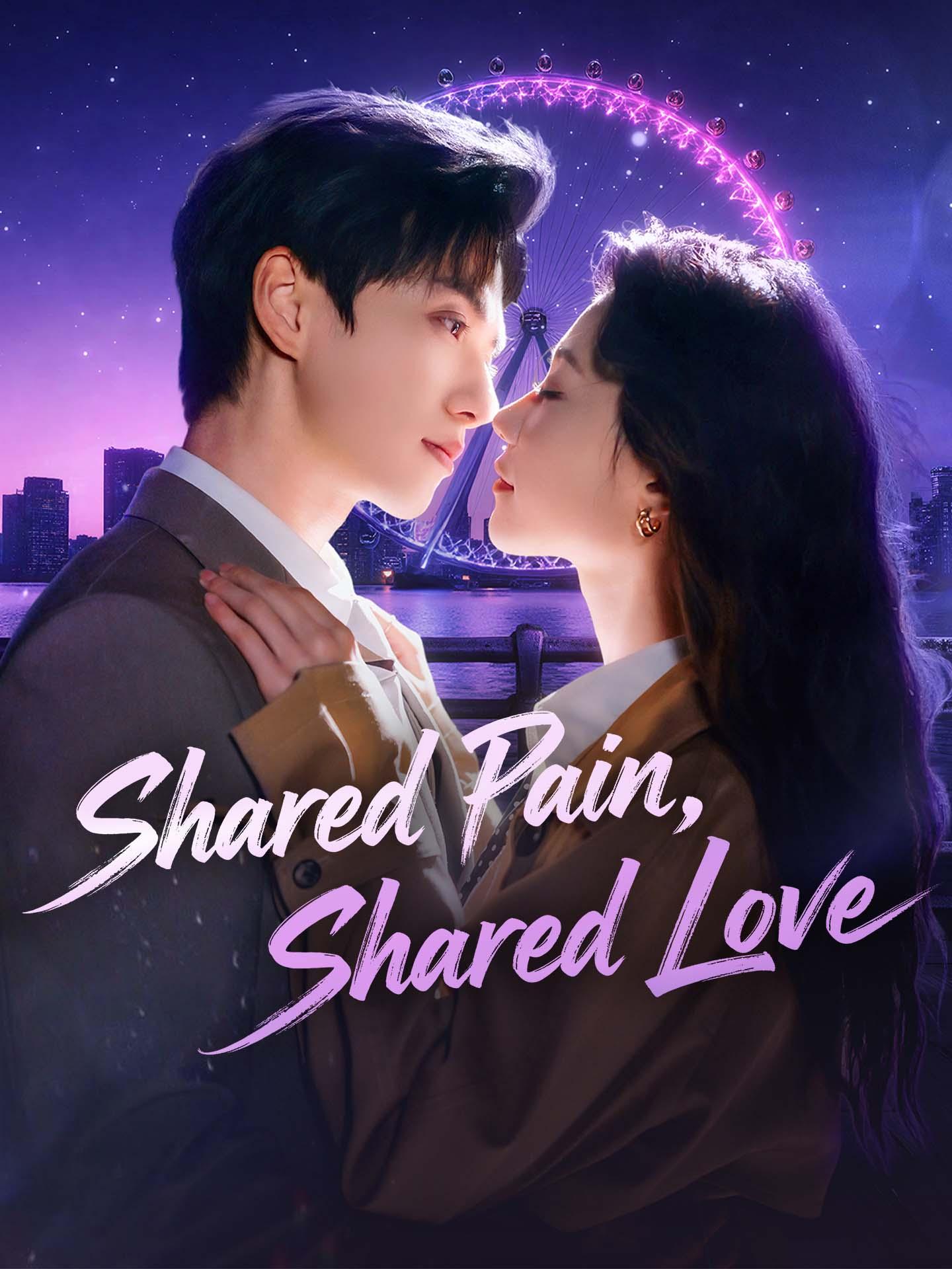 Shared Pain, Shared Love poster