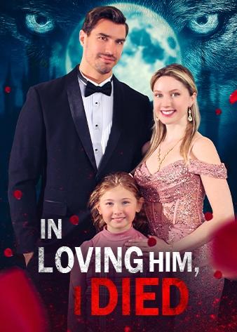 In Loving Him, I Died poster