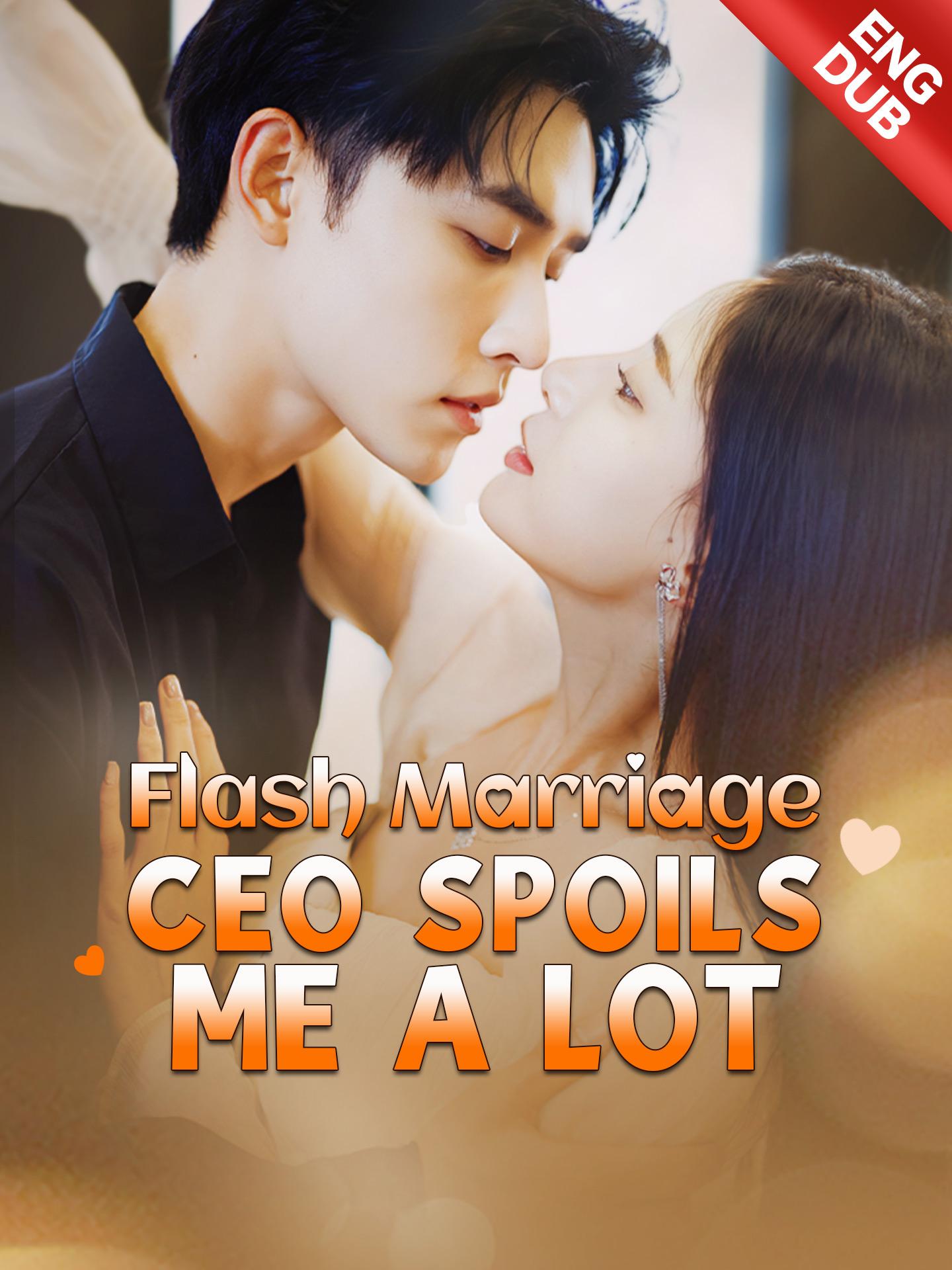 Flash Marriage CEO Spoils Me a Lot poster