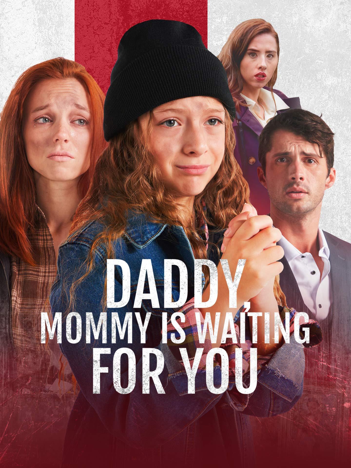 Daddy, Mommy is Waiting for You poster